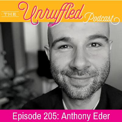 Episode 205 - Anthony Eder Episode 205 - Anthony Eder