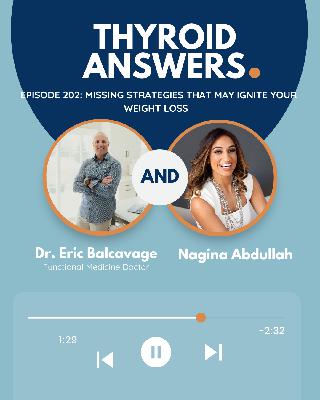 Episode 202: Missing Strategies That May Ignite Your Weight Loss Episode 202: Missing Strategies That May Ignite Your Weight Loss