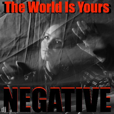 THE WORLD IS YOURS