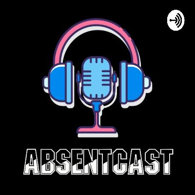 AbsentCast (Trailer)