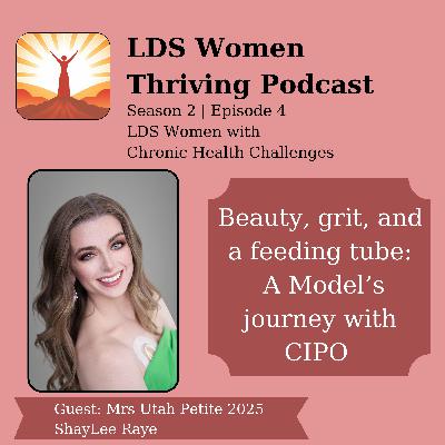 Beauty, Grit, and a feeding tube: A Model's Journey with CIPO ~ S2E4~ ShayLee Hunter Beauty, Grit, and a feeding tube: A Model's Journey with CIPO ~ S2E4~ ShayLee Hunter