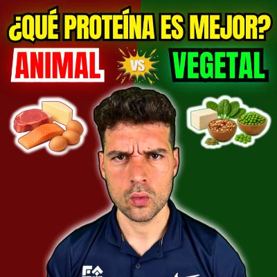 73. La GRAN MENTIRA de la proteína animal y vegetal 😱 73. La GRAN MENTIRA de la proteína animal y vegetal 😱
