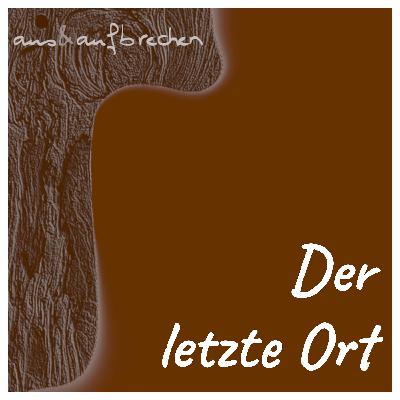 Der letzte Ort - Folge 57 Der letzte Ort - Folge 57