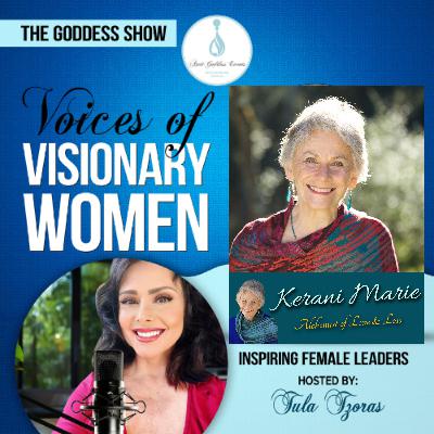 EPISODE 24: The Goddess Show Podcast, Hosted by Tula Tzoras, featuring Kerani Marie! EPISODE 24: The Goddess Show Podcast, Hosted by Tula Tzoras, featuring Kerani Marie!