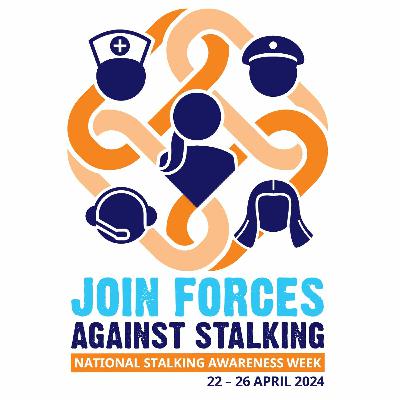 National Stalking Awareness Week 2024: Join Forces Against Stalking