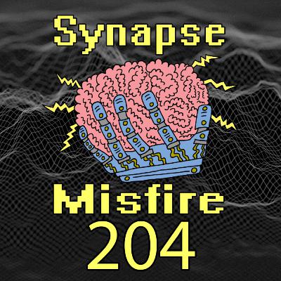 The Alters is INCREDIBLE! New 7 Days update is cheeks, and more! | Synapse Misfire Episode: 204