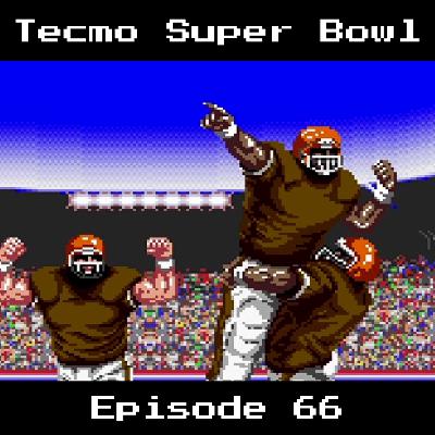 Retro Wildlands #66 - Tecmo Super Bowl Retro Wildlands #66 - Tecmo Super Bowl