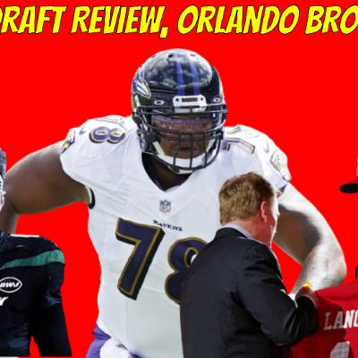 #164 NFL Draft Round 1 Review, Orlando Brown Trade #164 NFL Draft Round 1 Review, Orlando Brown Trade