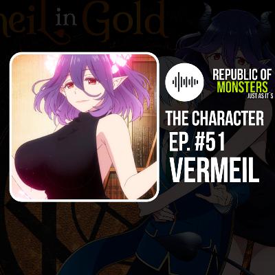 Vermeil: la demonio que cambió el destino de Alto. Podcast #51