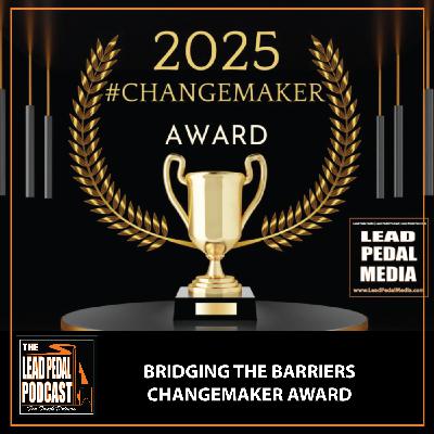 LP1471 Driving Change: The Changemaker Award at Bridging the Barriers 2025