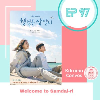 Ep. 97: Welcome to Samdal-ri Ep. 97: Welcome to Samdal-ri