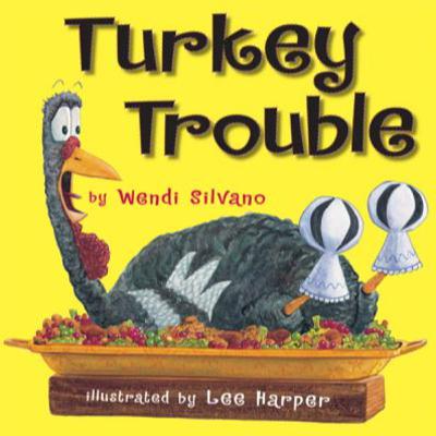 Turkey Trouble Turkey Trouble