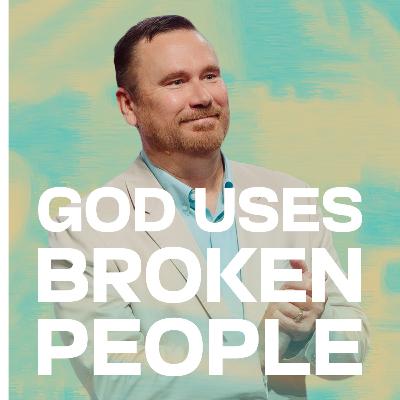 God Uses Broken People | Pastor Grant Ethridge | Liberty Live Church