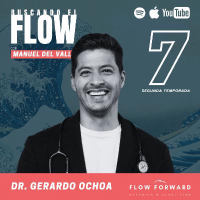 🌊 Dr Gerardo Ochoa: Revolucionando la Salud, encuentra tu FLOW Vital 🌊