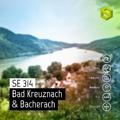 SE 314: Bad Kreuznach & Bacharach