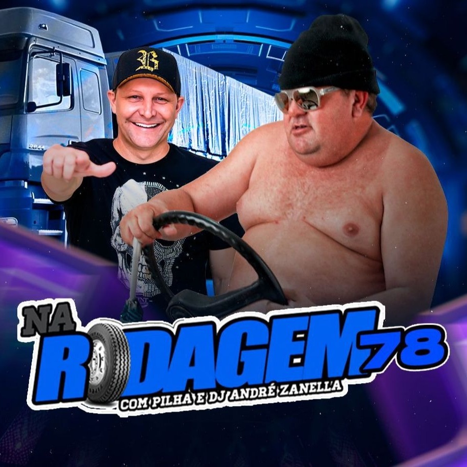 NA RODAGEM VOLUME 78 - PILHA E DJ ANDRE ZANELLA episode artwork