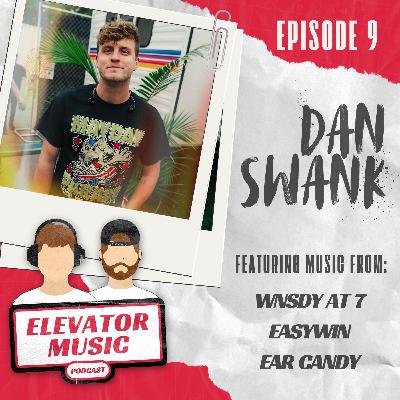 Episode 9: Dan Swank