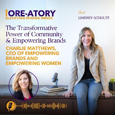 Ep 24: The Transformative Power of Community & Empowering Brands Ep 24: The Transformative Power of Community & Empowering Brands