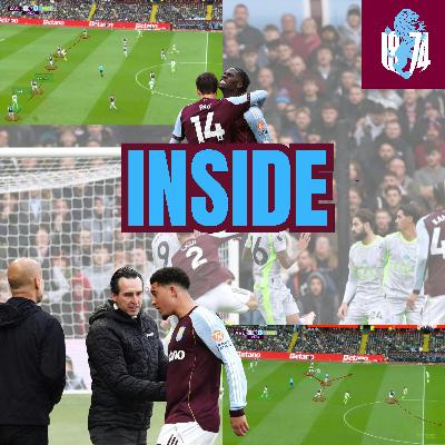 INSIDE Villa's latest win against Man City ft. Jacob Tanswell and Dan Mousley.