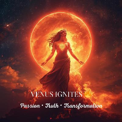 A Venus-Powered Weekend: Passion, Purpose & Possibility.