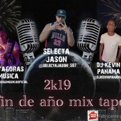 Selecta Jason Ft Dj Kevin Panama - Fin De Año Mixtape 2K19