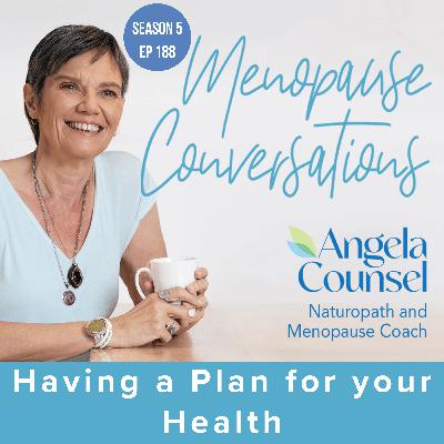 Having a Plan for your Health Having a Plan for your Health