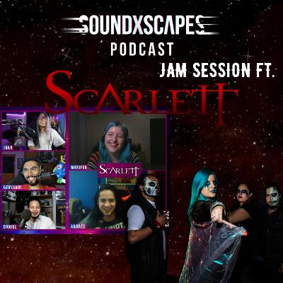 SXS JAM SESSION - SCARLETT (Entrevista/Cotorreo)