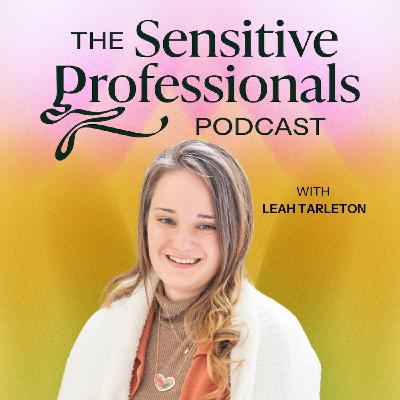 Sensitivity Beyond the Label with Leah Tarleton