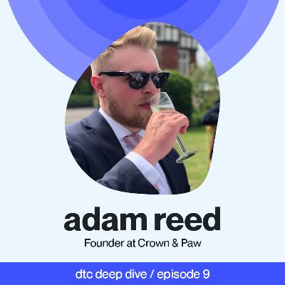 Ep 09 - From eBay to a Multi-Million Pound Ecom Store - Adam Reed Ep 09 - From eBay to a Multi-Million Pound Ecom Store - Adam Reed