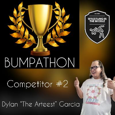Bumpathon (Dylan "The Arteest" Garcia) (2/10)