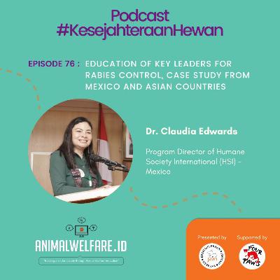 Eps 76 - Education of Key Leaders for Rabies Control, Case Study from Mexico and Asian Countries