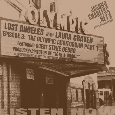 LOST ANGELES Episode 3 The Olympic Auditorium Part One LOST ANGELES Episode 3 The Olympic Auditorium Part One