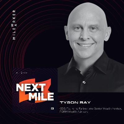 How to Build a Firm That Outlasts You with Tyson Ray