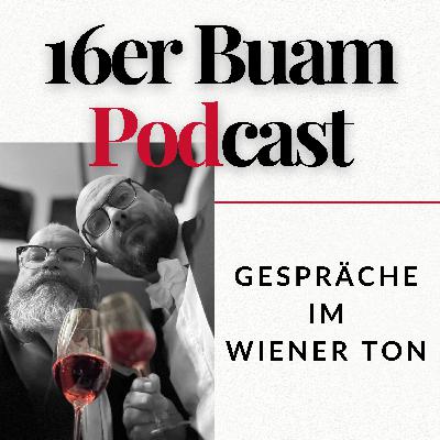 Episode 206 – Narben, Ruhe & neue Ideen | 16er Buam Podcast – Gespräche im Wiener Ton