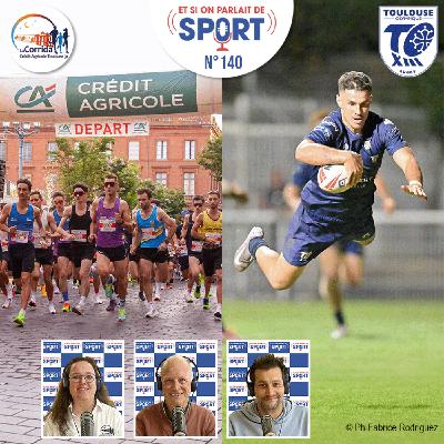 Émission N°140 - Corrida Pedestre de Toulouse, Toulouse Olympique XIII, JO d'Hiver, VI Nations Émission N°140 - Corrida Pedestre de Toulouse, Toulouse Olympique XIII, JO d'Hiver, VI Nations