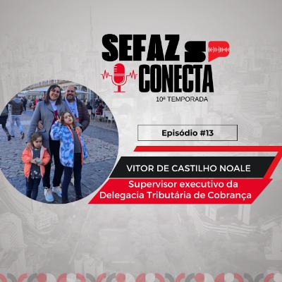 #T10EP13-Sefaz Conecta com Vitor Noale: Cobrança, gestão de crédito, devedores costumazes, mineração, ouro, MG, natação e churrasco #T10EP13-Sefaz Conecta com Vitor Noale: Cobrança, gestão de crédito, devedores costumazes, mineração, ouro, MG, natação e churrasco