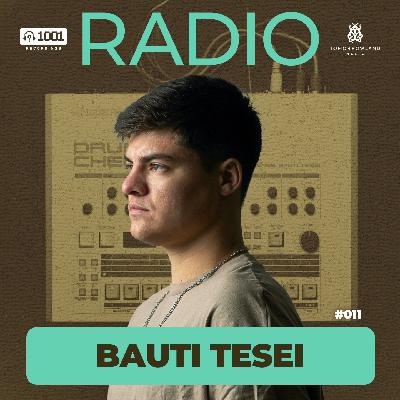 Bauti Tesei - 1001 Recordings Radio 011 Bauti Tesei - 1001 Recordings Radio 011