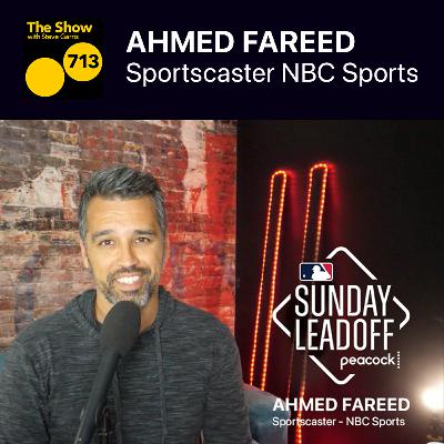 Meet Ahmed Fareed and his journey to becoming a sportscaster with NBC Sports | The Show 713