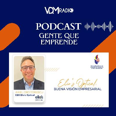 #GQE Elio's Optical. Un negocio con buena visión #GQE Elio's Optical. Un negocio con buena visión