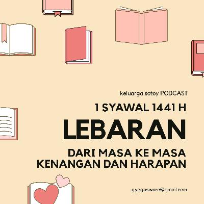 LEBARAN dari masa ke-masa | ratapan perantau di Jepang, tanpa kupat dan semur LEBARAN dari masa ke-masa | ratapan perantau di Jepang, tanpa kupat dan semur