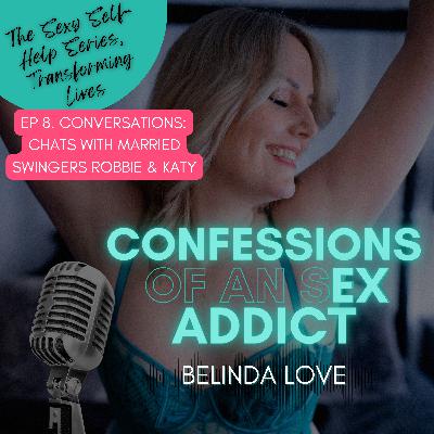 Real Swinging Stories with Married Swingers & Coaches, Robbie & Katy: COESA Conversations - Ep 8 [VIDEO]