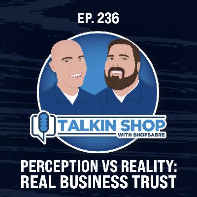 Perception vs Reality: Real Business Trust | Ep 236 Perception vs Reality: Real Business Trust | Ep 236