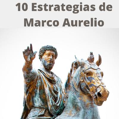 10 ESTRATEGIAS DE MARCO AURELIO |Los 10 Obsequios De Apolo y Sus Nueve Musas Sobre La IRA