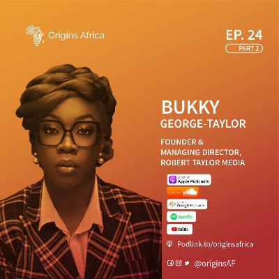 Bukky George-Taylor: Founder & Managing Director, Robert Taylor Media | 2
