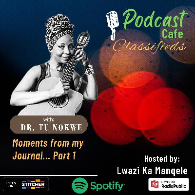 Moments from my Journal: The enlightened life of Dr. Tu Nokwe - Part 1
