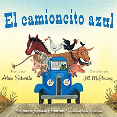 El Camioncito Azul by Alice Schertle