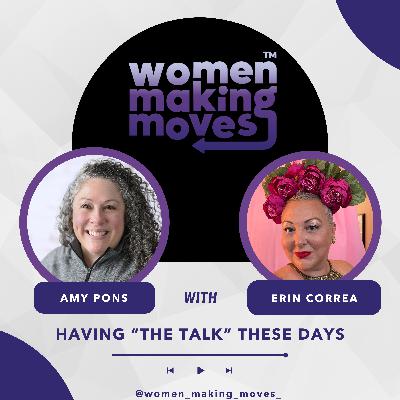 Having "the talk" These Days w/ Erin Correa