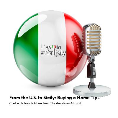 How to Buy a Home in Sicily: Chat with Lorrah & Lisa of The Amateurs Abroad