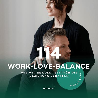 #114 Work-Love-Balance: Wie wir bewusst Zeit für die Beziehung schaffen