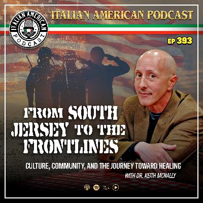 IAP 393 From South Jersey to the Frontlines: Culture, Community, and the Journey Toward Healing with Dr. Keith McNally